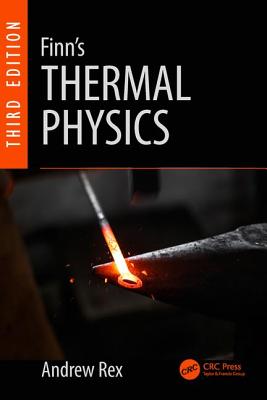 Finn's Thermal Physics - Rex, Andrew, and Finn, C.B.P.