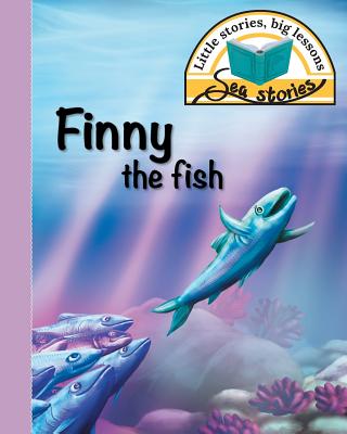 Finny the fish: Little stories, big lessons - Shepherd, Jacqui