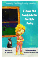 Fiona the Funkadelic Freckle Fairy
