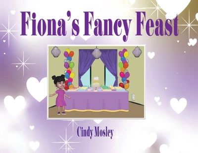 Fiona's Fancy Feast - Mosley, Cindy
