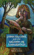 Fionn Maccool and the Salmon of Knowledge: A Traditional Gaelic Hero Tale Retold as a Read-Aloud Action Story for Children