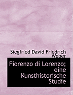 Fiorenzo Di Lorenzo; Eine Kunsthistorische Studie