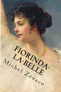 Fiorinda-la-Belle: Roman