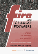 Fire and cellular polymers