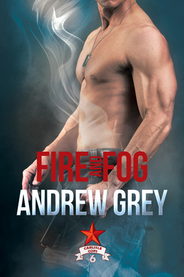 Fire and Fog: Volume 6 - Grey, Andrew