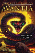 Fire and Fury (the Chronicles of Avantia #4): Volume 4