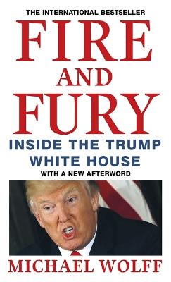 Fire and Fury - Wolff, Michael