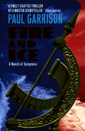 Fire and Ice - Garrison, Paul