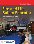 Fire and Life Safety Educator: Principles and Practice: Principles and Practice