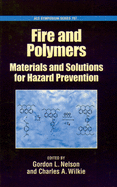 Fire and Polymers: Materials and Solutions for Hazard Prevention