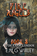 Fire Angels: Voices of London