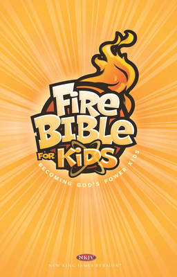 Fire Bible for Kids-NKJV - Life Publishers