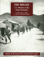 Fire Brigade: U.S. Marines in the Pusan Perimeter