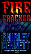 Fire Cracker - Kennett, Shirley