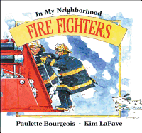 Fire Fighters - Bourgeois, Paulette Bourgeois