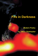 Fire in Darkness (hardback) - Christopher, Jason
