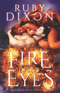 Fire In Her Eyes: A Post-Apocalyptic Dragon Shifter Romance