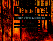 Fire in the Forest: A Cycle of Growth and Renewal - Pringle, Laurence, Mr.