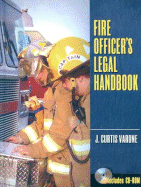 Fire Officer's Legal Handbook - Varone, J Curtis