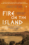 Fire on the Island: A Romantic Thriller