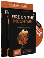 Fire on the Mountain Discovery Guide with DVD: Displaying God to a Broken World 9