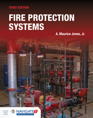 Fire Protection Systems Includes Navigate Advantage Access - Jones Jr, A Maurice