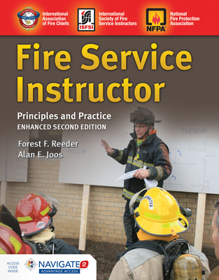 Fire Service Instructor: Principles and Practice: . - Reeder, Forest F, and Joos, Alan E, and International Society of Fire Service Instructors