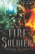 Fire Soldier: An Epic Enemies-to-Allies Fantasy