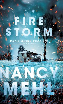 Fire Storm - Mehl, Nancy (Preface by)