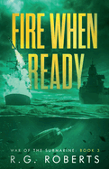 Fire When Ready