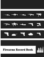 Firearms Record Book: 8.5x11" 154pages a Handy and Very Detailed Firearms Record Book Acquisition and Disposition Record Book