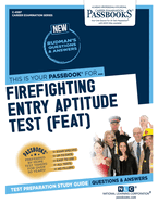 Firefighter Entry Aptitude Test (Feat) (C-4597): Passbooks Study Guide Volume 4597