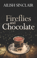 Fireflies and Chocolate