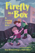 Firefly in a Box: An Anthology of Soviet Kid Lit