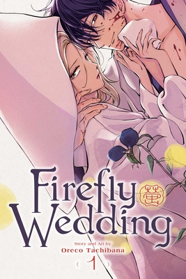 Firefly Wedding, Vol. 1 - Tachibana, Oreco