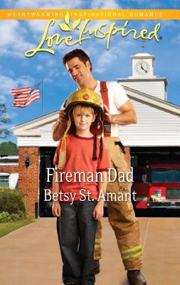 Fireman Dad - St Amant, Betsy
