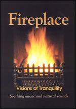 Fireplace: Visions of Tranquility - 