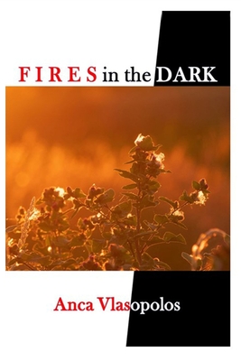 Fires in the Dark - Vlasopolos, Anca