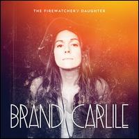 Firewatcher's Daughter [LP] - Brandi Carlile