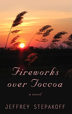 Fireworks Over Toccoa - Stepakoff, Jeffrey