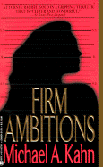 Firm Ambitions - Kahn, Michael A