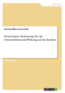 Firmenlogos. Bedeutung fr die Unternehmen und Wirkung auf die Kunden