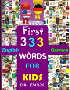 First 333 English German Words for Kids: 333 High Resolution Images&words