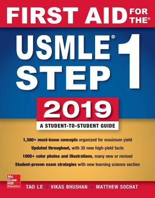 First Aid for the USMLE Step 1 2019, Twenty-Ninth Edition - Le, Tao, and Bhushan, Vikas