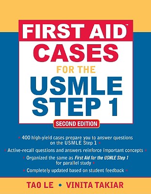 First Aid(tm) Cases for the USMLE Step 1: Second Edition - Le, Tao, M.D., and Le Tao