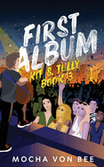 First Album: Kit & Tully Book 3