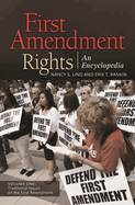 First Amendment Rights [2 Volumes]: An Encyclopedia