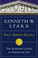 First Among Equals: The Supreme Court in American Life