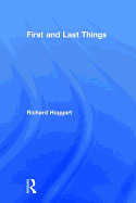 First and Last Things