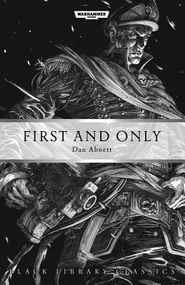 First and Only - Abnett, Dan